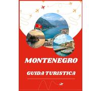 GUIDA TURISTICA DEL MONTENEGRO 2026