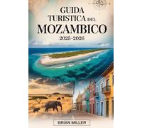 Guida turistica del Mozambico 2025-2026