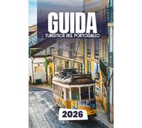 GUIDA TURISTICA DEL PORTOGALLO 2026