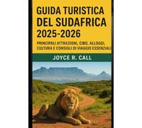 Guida turistica del Sudafrica 2025-2026: Principali attrazioni, cibo, alloggi, cultura e consigli di viaggio essenziali