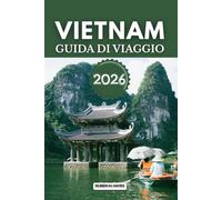 Guida turistica del Vietnam 2026