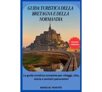 GUIDA TURISTICA DELLA BRETAGNA E DELLA NORMANDIA
