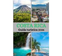 Guida turistica della Costa Rica 2026