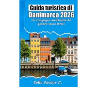 Guida turistica della Danimarca 2026: Un compagno amichevole da godersi senza stress