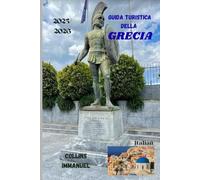 GUIDA TURISTICA DELLA GRECIA 2025/2026: Un viaggio attraverso la Grecia