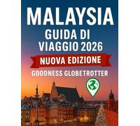 Guida turistica della Malesia 2026: Esplora Kuala Lumpur, Penang, il Borneo e oltre con itinerari e tutto ciò che devi sapere prima di pianificare il tuo viaggio.