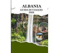 Guida turistica dell'Albania 2026: La tua guida definitiva alle gemme nascoste, alle coste e ai tesori culturali dell'Albania