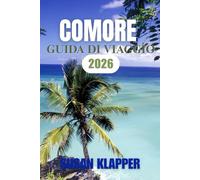 GUIDA TURISTICA DELLE COMORE 2026