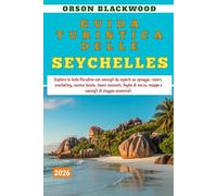 GUIDA TURISTICA DELLE SEYCHELLES 2026