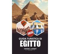 Guida turistica dell'Egitto 2026: Alla scoperta di antiche piramidi, siti storici, crociere sul Nilo, cultura locale e avventure all'aria aperta in Nord Africa