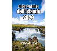 Guida turistica dell'Islanda 2026: Un piano compatto che include luoghi principali, musei, punti dove mangiare e idee per la sera, con indicazioni semplici su budget e spostamenti.