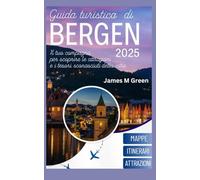 Guida turistica di Bergen 2025: Il tuo compagno per scoprire le attrazioni e i tesori sconosciuti della città, come