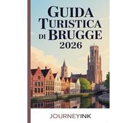 Guida Turistica Di Brugge 2026: Una guida esperta per viaggiatori alla storia, al patrimonio e alle esperienze autentiche di Bruges per i viaggiatori del 2026