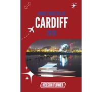 GUIDA TURISTICA DI CARDIFF 2026: Sussurri di strade nascoste e segreti costieri