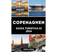 GUIDA TURISTICA DI COPENAGHEN 2026: Mangia, pedala, esplora: la guida perfetta allo stile di vita di Copenaghen