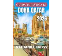 GUIDA TURISTICA DI DOHA QATAR 2026