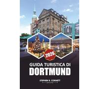 Guida turistica di Dortmund 2026: Esplora i siti storici, la cucina locale, le attrazioni imperdibili, la vivace vita notturna, lo shopping e le avventure all'aria aperta nella dinamica città tedesca