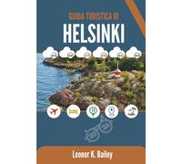 GUIDA TURISTICA DI HELSINKI 2026: Scopri la vivace cultura della capitale finlandese