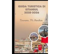 GUIDA TURISTICA DI ISTANBUL 2025-2026