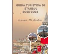 GUIDA TURISTICA DI ISTANBUL 2025-2026