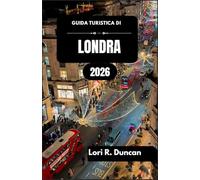 GUIDA TURISTICA DI LONDRA 2026: Dai monumenti storici e tesori culturali alle strade animate, alle passeggiate lungo il fiume e alle esperienze locali per ogni tipo di viaggiatore.
