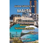 GUIDA TURISTICA DI MALTA 2026: Muoversi facilmente a Malta