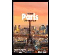 Guida turistica di Parigi per bambini 2025: Dalla Torre Eiffel alle delizie del gelato: un viaggio a Parigi per bambini