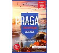 Guida turistica di Praga 2025/2026: Scopri la magia della Città d'Oro