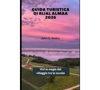 Guida turistica di Rijal Almaa 2026: Vivi la magia del villaggio tra le nuvole