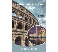 Guida turistica di Roma 2026: Un manuale incentrato sull'esperienza per i viaggiatori che cercano approfondimenti culturali, itinerari logici e sicurezza nella pianificazione del mondo reale