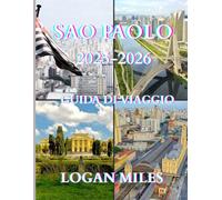 Guida turistica di San Paolo 2025-2026: Una guida pratica per pianificare itinerari facili, evitare le trappole per turisti, gestire le spese ed esplorare San Paolo con facilità