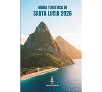 GUIDA TURISTICA DI SANTA LUCIA 2026: Scopri la vivace cultura della nazione caraibica