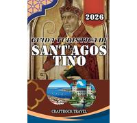 GUIDA TURISTICA DI SANT'AGOSTINO 2026: Dai ciottoli alle coste: scopri l'anima di St. Augustine