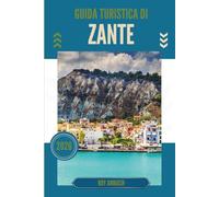 GUIDA TURISTICA DI ZANTE 2026: Una tela di luce, acqua e leggende sussurrate