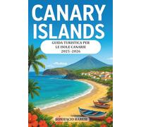 GUIDA TURISTICA E DI VIAGGIO PER LE ISOLE CANARIE