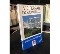Guida turistica n. 968. Vie Ferrate, Dolomiti Nord