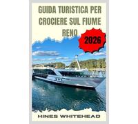 Guida turistica per crociere sul fiume Reno 2026: Scopri una storica rotta fluviale europea con panorami suggestivi, tappe culturali e consigli pratici per viaggiatori di ogni tipo