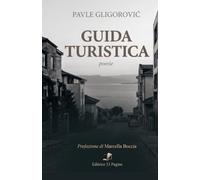 Guida turistica: Poesie di Pavle Gligorović