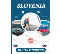 GUIDA TURISTICA SLOVENIA 2026