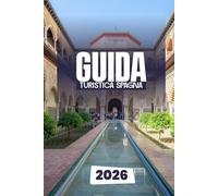 GUIDA TURISTICA SPAGNA 2026