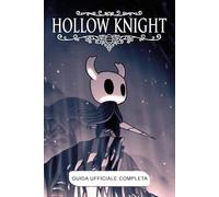 Guida Ufficiale Completa Hollow Knight (Edizione 2025)
