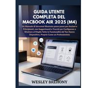 Guida Utente Completa del MacBook Air 2025 (M4)