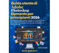 Guida utente di Adobe Photoshop Elements per principianti 2026: Una guida ...