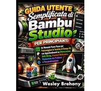 Guida Utente Semplificata di Bambu Studio per Principianti