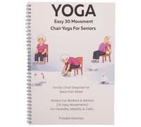 Guida Yoga sulla Sedia per Anziani, Piano 30 Giorni A4 | Carta, per Casa, Livello Base, Mobilità e Progressi, per Adulti, Formato A4