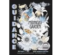 GUIDANCE: A Midnight Garden BlackBack Book -- Inner Guidance Edition