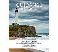 Guidance From The Light: A Devotional Journal for the Fourth Quarter