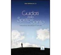Guidati dallo Spirito Santo. Introduzione alla guida spirituale