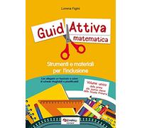 Guidattiva matematica. Strumenti e materiali per l'inclusione