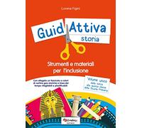 Guidattiva storia. Strumenti e materiali per l'inclusione